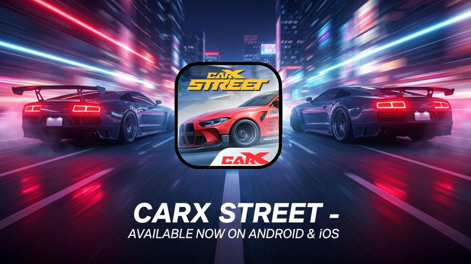 احصل علي لعبة كار اكس ستريت ( CarX Street )
